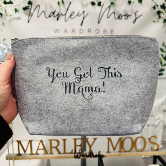 You Got This Mama Grey Make Up Bag